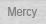 Mercy