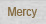 Mercy